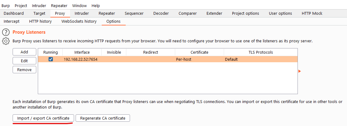 Create a proxy listener and export the certificate.
